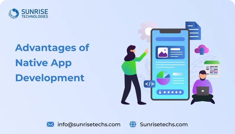 Advantages of native app development