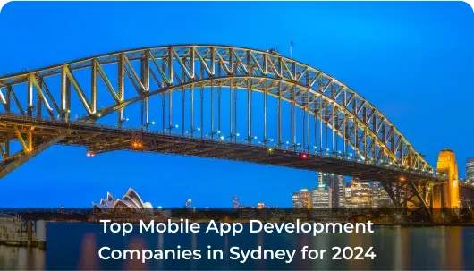 Top Mobile App Development Companies in Sydney for 2024