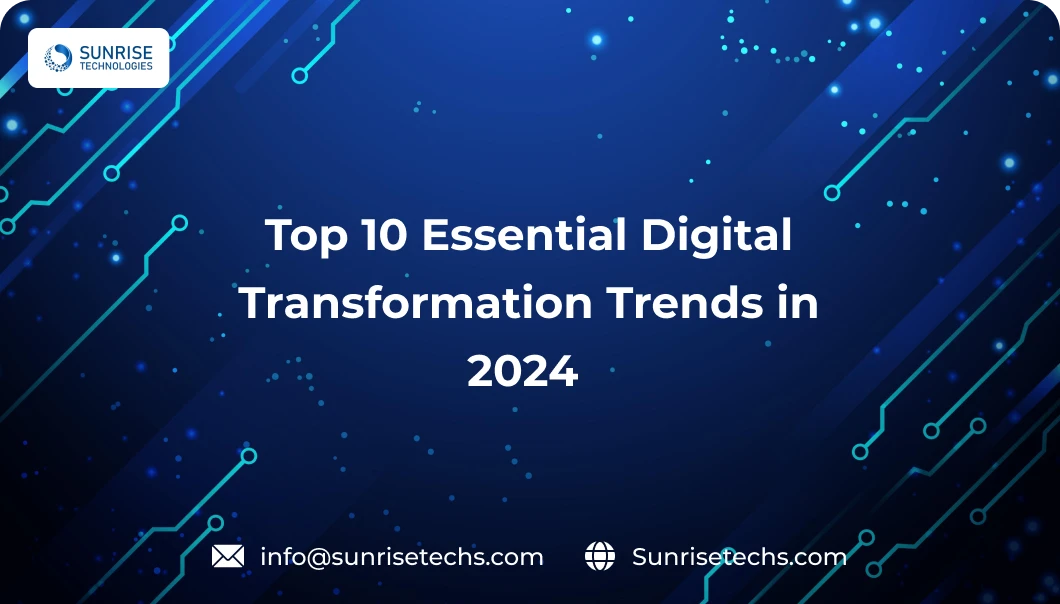 Top 10 Digital Transformation Trends in 2024