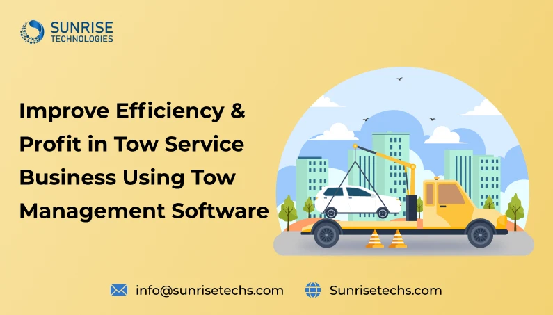Improve Efficiency and Profit using Tow Management Software