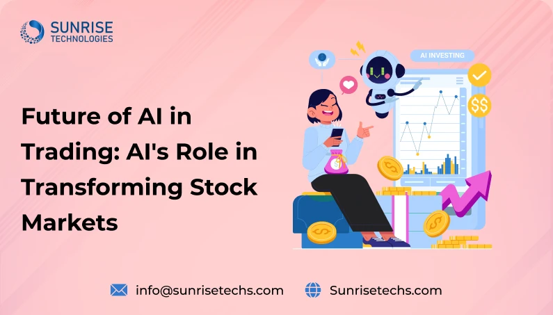 The Future of AI in Stock Trading AI's Role in Transforming Stock Markets