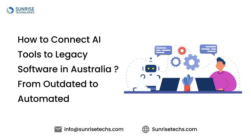 How to Connect AI Tools to Legacy Software in Australia _ From Outdated to Automated banner image