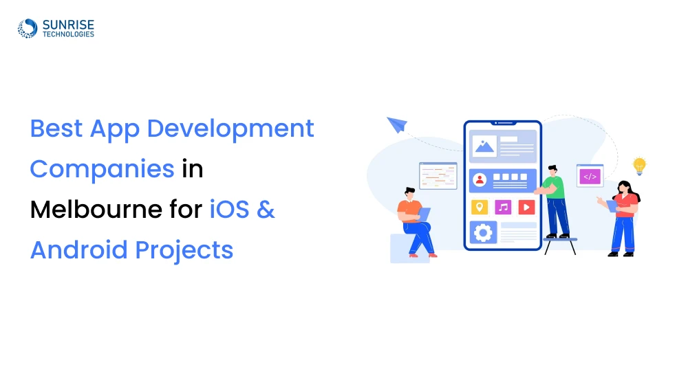 Best App Development Companies in Melbourne for iOS and Android Projects banner image